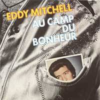 Eddy Mitchell : Au Camp du Bohneur